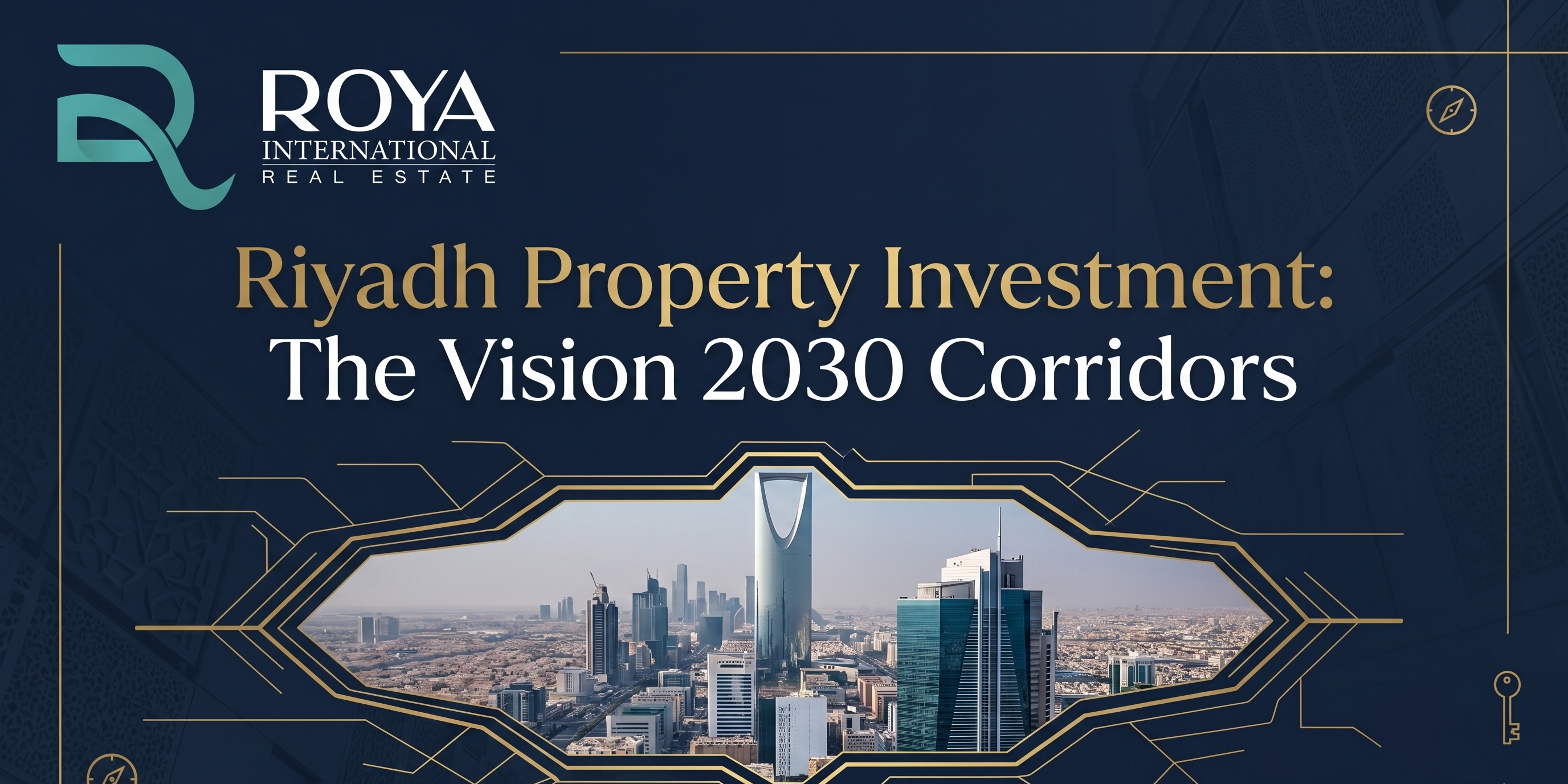 Riyadh Property Investment: The Vision 2030 Corridors