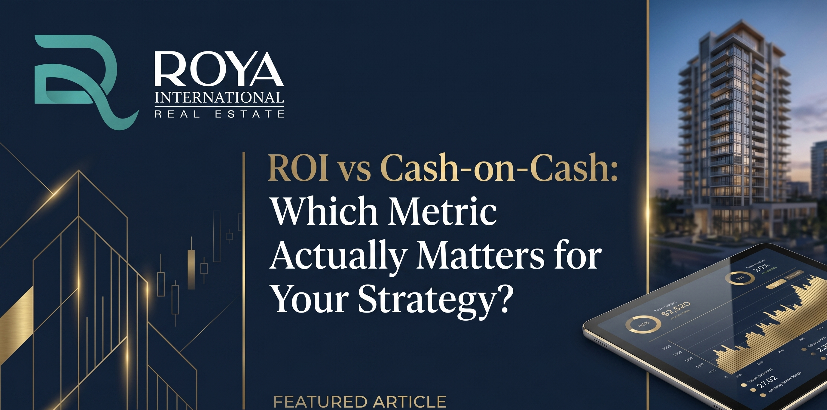 ROI vs Cash-on-Cash: Which Metric Actually Matters for Your Strategy?
